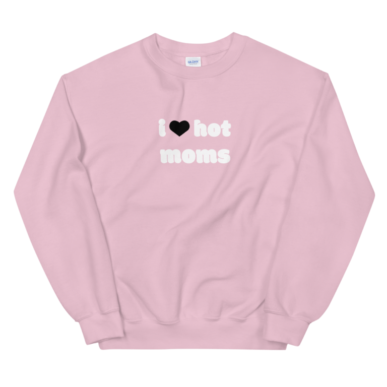 I Love Hot Moms Sweatshirt – Pink | I Love Hot Moms Shop