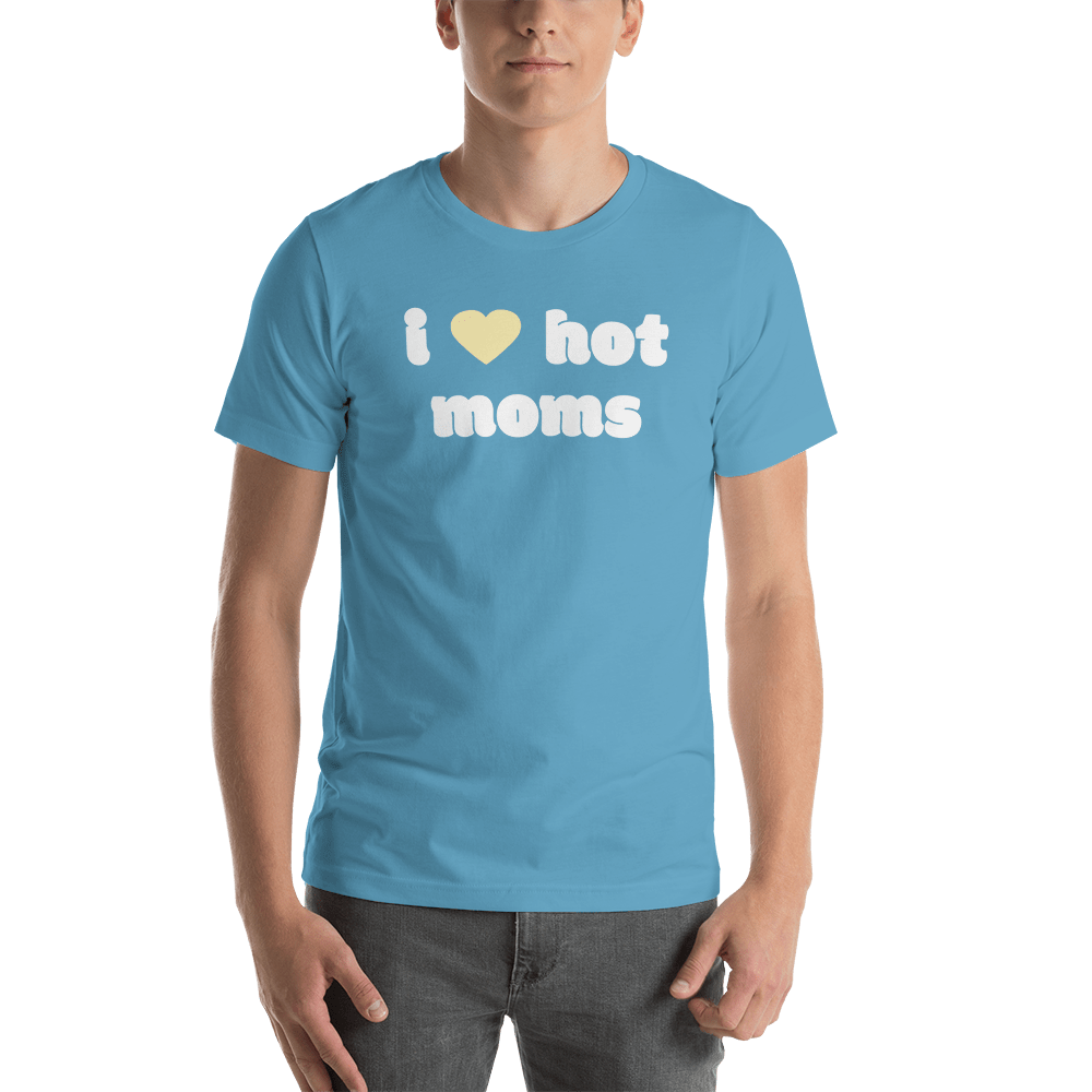 I Love Hot Moms T Shirt Light Blue I Hot Moms